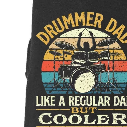 Drummer Dad Like A Regular Dad But Cooler Drums Doggie 3-End Fleece Hoodie