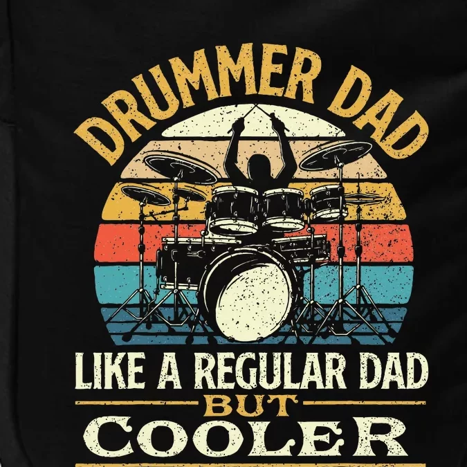 Drummer Dad Like A Regular Dad But Cooler Drums Impact Tech Backpack