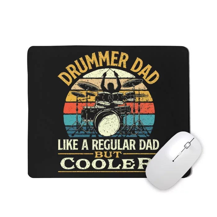 Drummer Dad Like A Regular Dad But Cooler Drums Mousepad