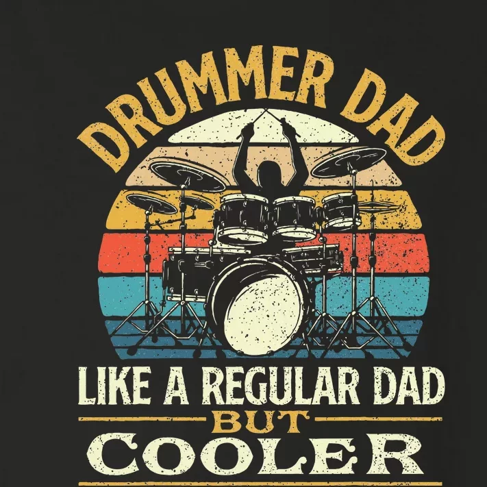 Drummer Dad Like A Regular Dad But Cooler Drums Toddler Long Sleeve Shirt