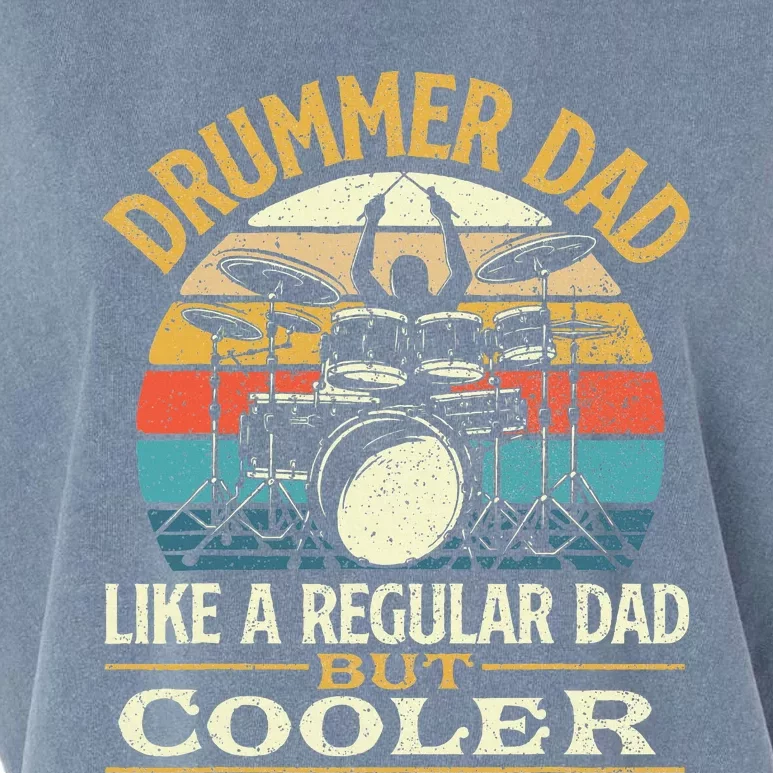 Drummer Dad Like A Regular Dad But Cooler Drums Garment-Dyed Women's Muscle Tee