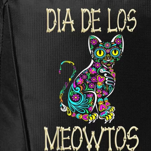 Dia De Los Meowtos Cat Muertos Day Of The Dead Cat City Backpack