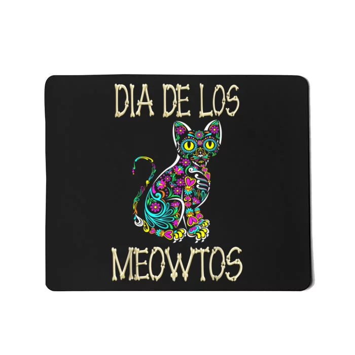 Dia De Los Meowtos Cat Muertos Day Of The Dead Cat Mousepad