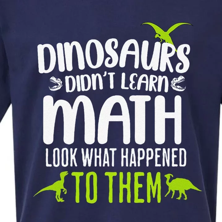 Dinosaurs DidnT Learn Math Look What Dinosaur Math Joke Sueded Cloud Jersey T-Shirt