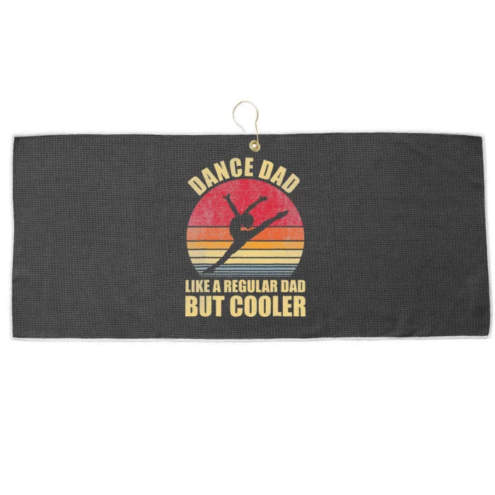 Dance Dad Like A Regular Dad But Cooler Daddy. Funny Da Large Microfiber Waffle Golf Towel