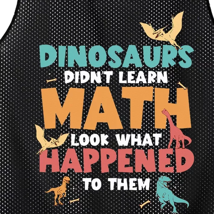 Dinosaurs DidnT Learn Math Funny Mathematics Math Teacher Mesh Reversible Basketball Jersey Tank