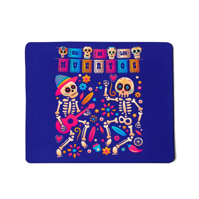 Dia De Los Muertos Day Of The Dead Mexican Skeleton Dancing Great Gift Mousepad