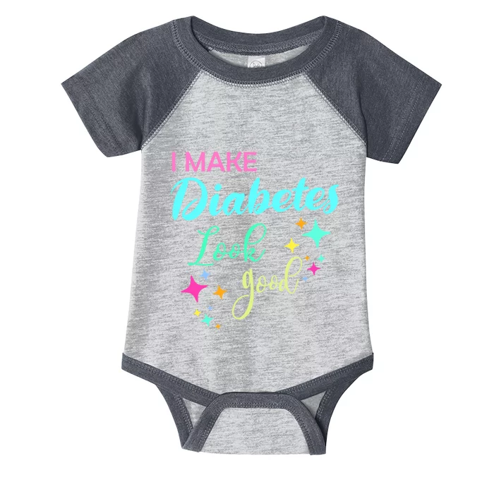 Diabetic Diabetes Look Good Gift Diabetic Gift Infant Baby Jersey Bodysuit