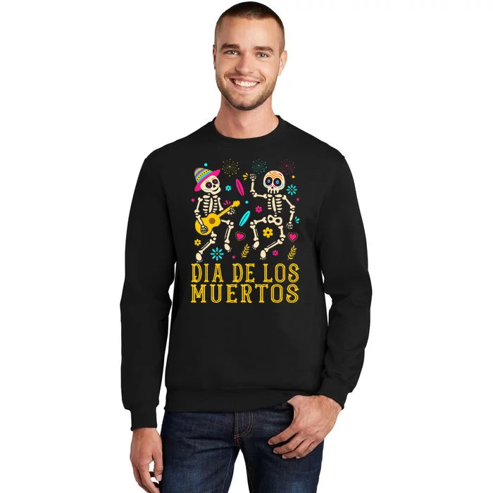 Dia De los Muertos Costume Day of the Dead Skeleton Dancing Tall Sweatshirt