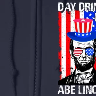 Day Drinkin Like Abe Lincoln USA Flag Merica Funny 4th Of July Full Zip Hoodie