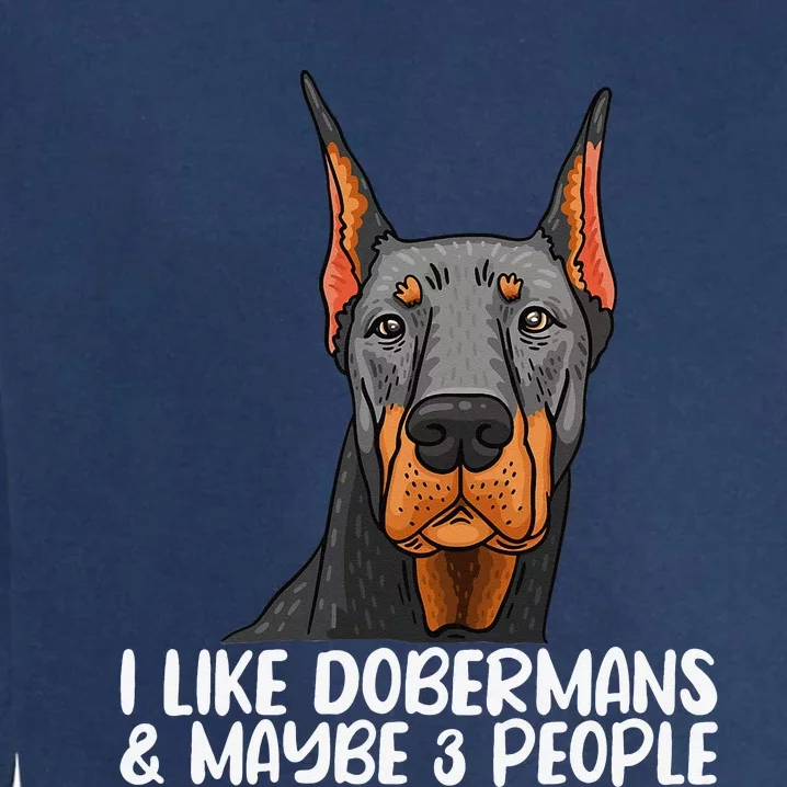 Doberman Dog Lover funny Doberman Lover Garment-Dyed Sweatshirt