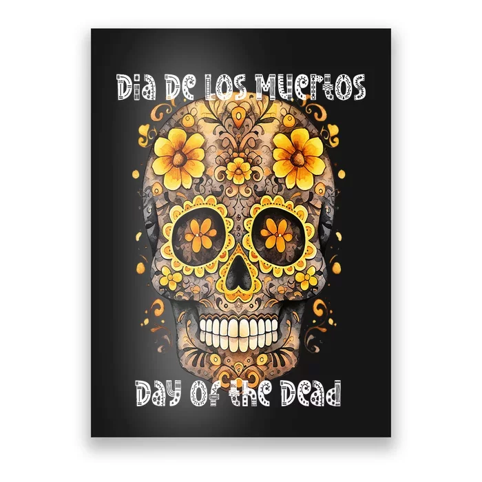 Dia De Los Muertos Sugar Skull Flowers Day of the Dead Poster