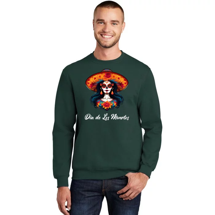 Dia De Los Muertos Day Of The Dead Festive Tall Sweatshirt