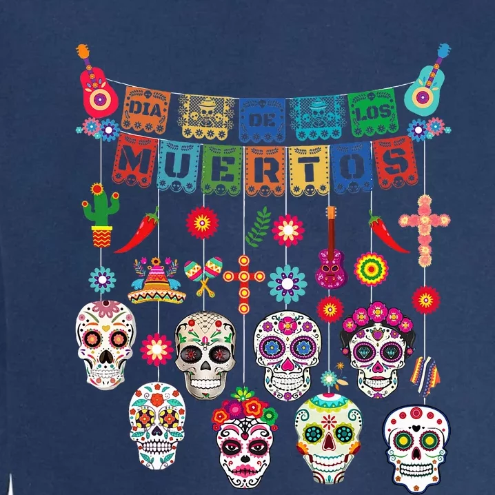 Dia De Los Muertos Funny Day Of The Dead Hanging Skulls Garment-Dyed Sweatshirt