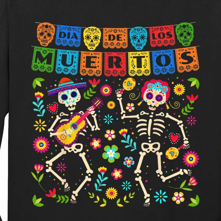 Dia De Los Muertos Day of the Dead Mexican Skeleton Dancing Long Sleeve Shirt