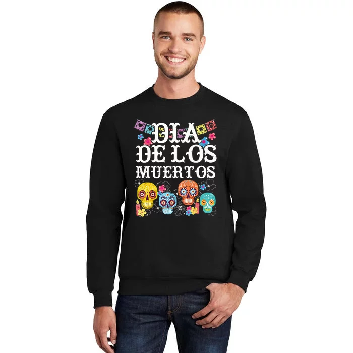 Dia De Los Muertos Sugar Skull Mexican Holiday Tall Sweatshirt