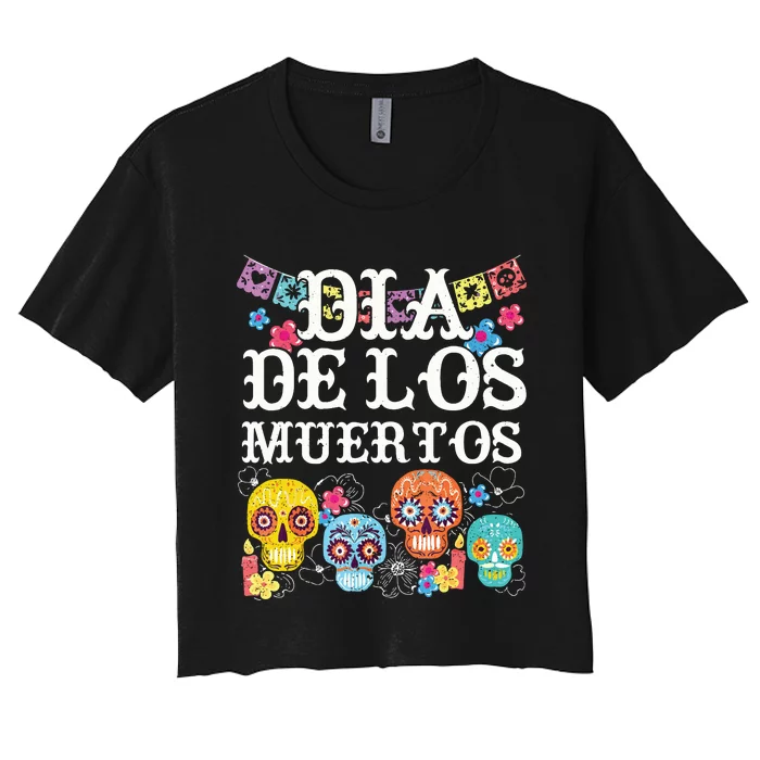 Dia De Los Muertos Sugar Skull Mexican Holiday Women's Crop Top Tee