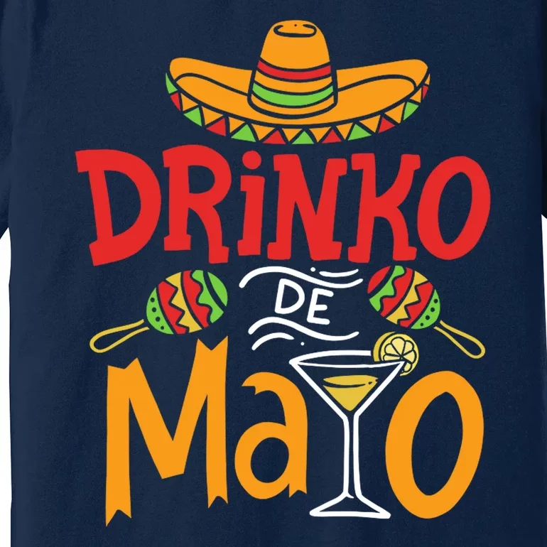 Drinko De Mayo Cinco De Mayo Fiesta Premium T-Shirt