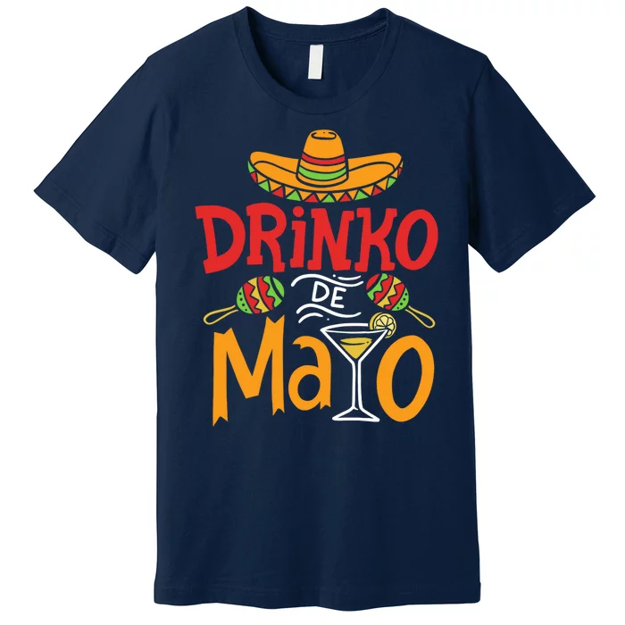 Drinko De Mayo Cinco De Mayo Fiesta Premium T-Shirt