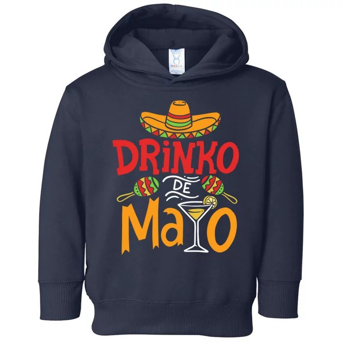 Drinko De Mayo Cinco De Mayo Fiesta Toddler Hoodie