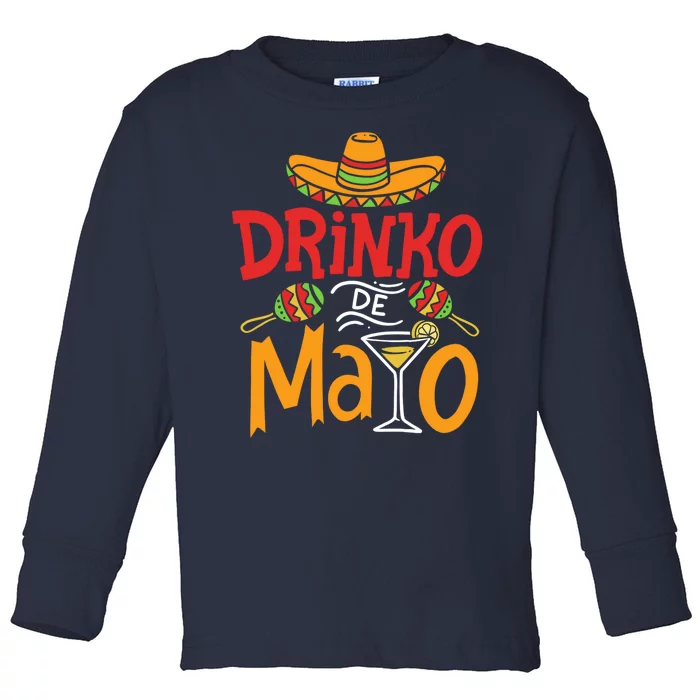 Drinko De Mayo Cinco De Mayo Fiesta Toddler Long Sleeve Shirt