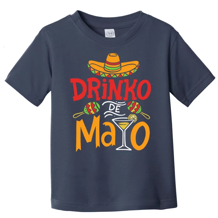 Drinko De Mayo Cinco De Mayo Fiesta Toddler T-Shirt