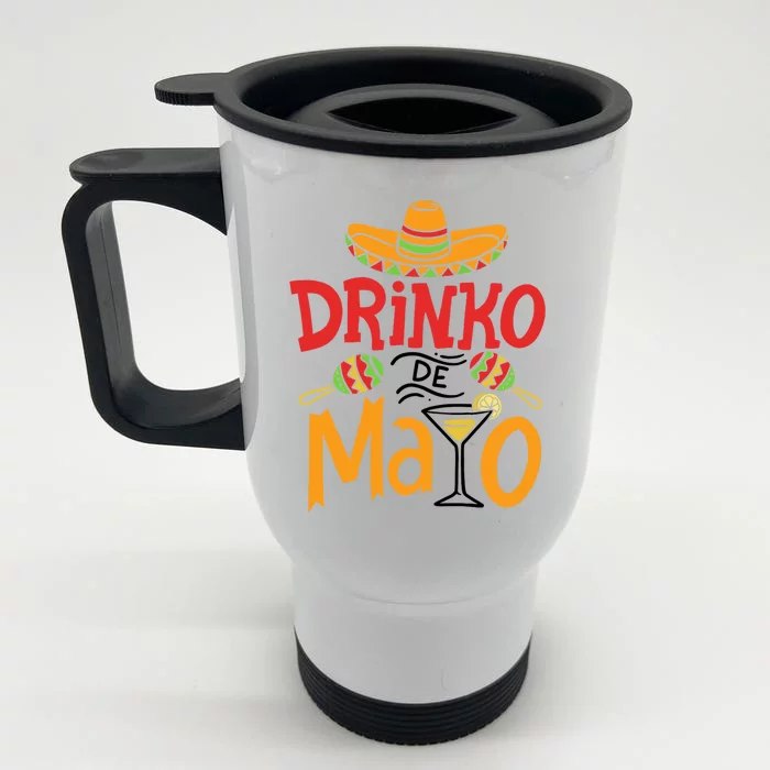 Drinko De Mayo Cinco De Mayo Fiesta Front & Back Stainless Steel Travel Mug