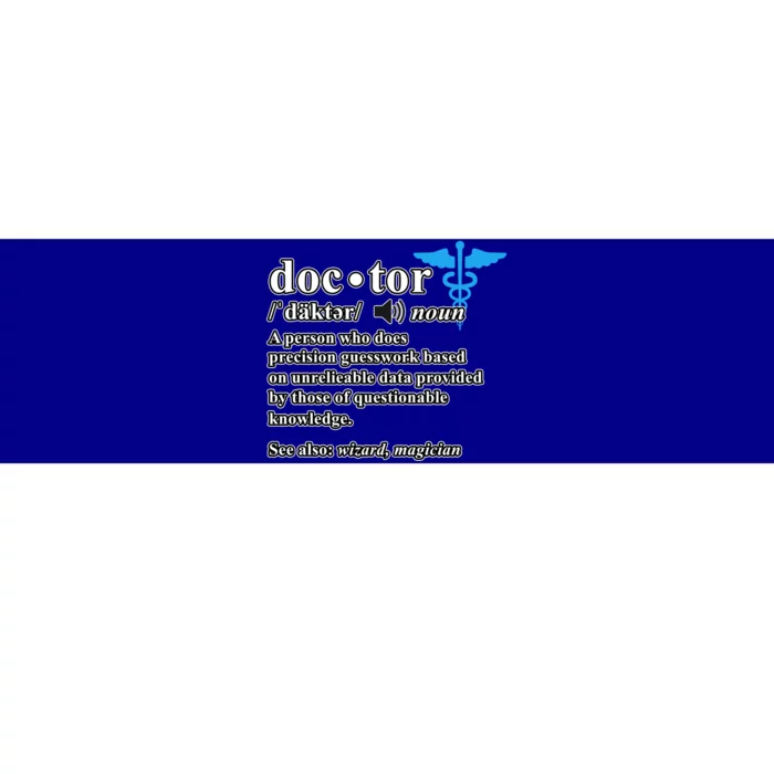 Doctor Definition Medical School Student Graduate Graphic Gift Bumper Sticker