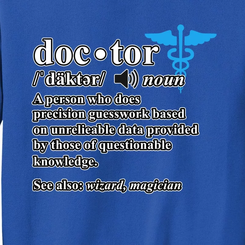 Doctor Definition Medical School Student Graduate Graphic Gift Tall Sweatshirt