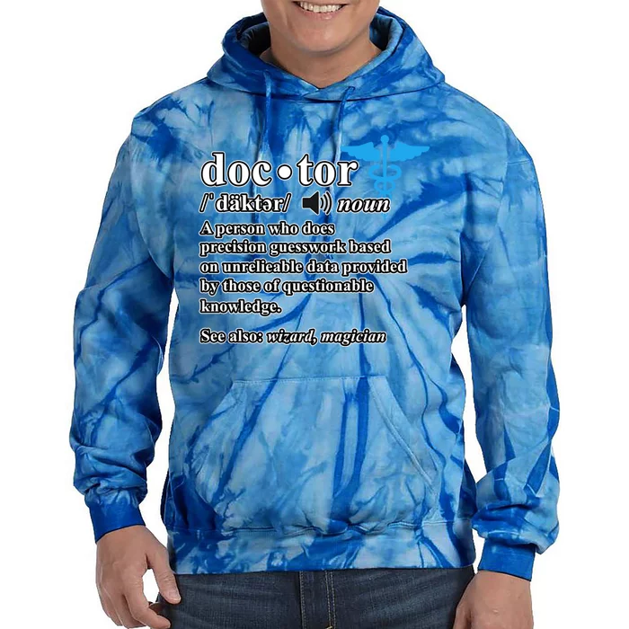 Doctor Definition Medical School Student Graduate Graphic Gift Tie Dye Hoodie