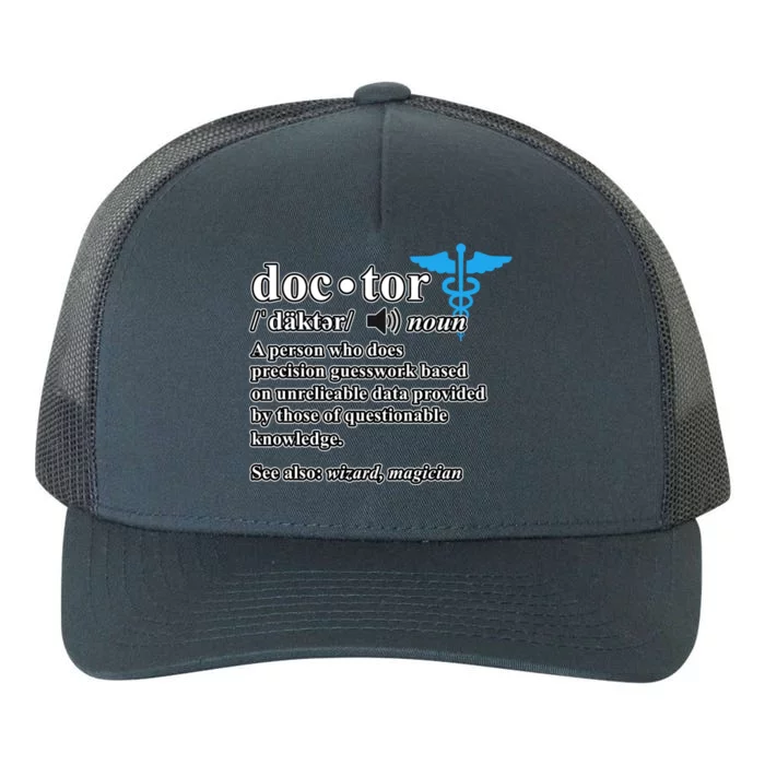 Doctor Definition Medical School Student Graduate Graphic Gift Yupoong Adult 5-Panel Trucker Hat