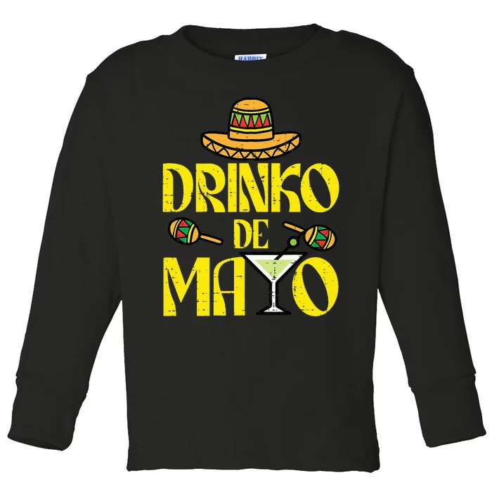 Drinko De Mayo Funny Cinco De Mayo Mexican Fiesta Party Toddler Long Sleeve Shirt