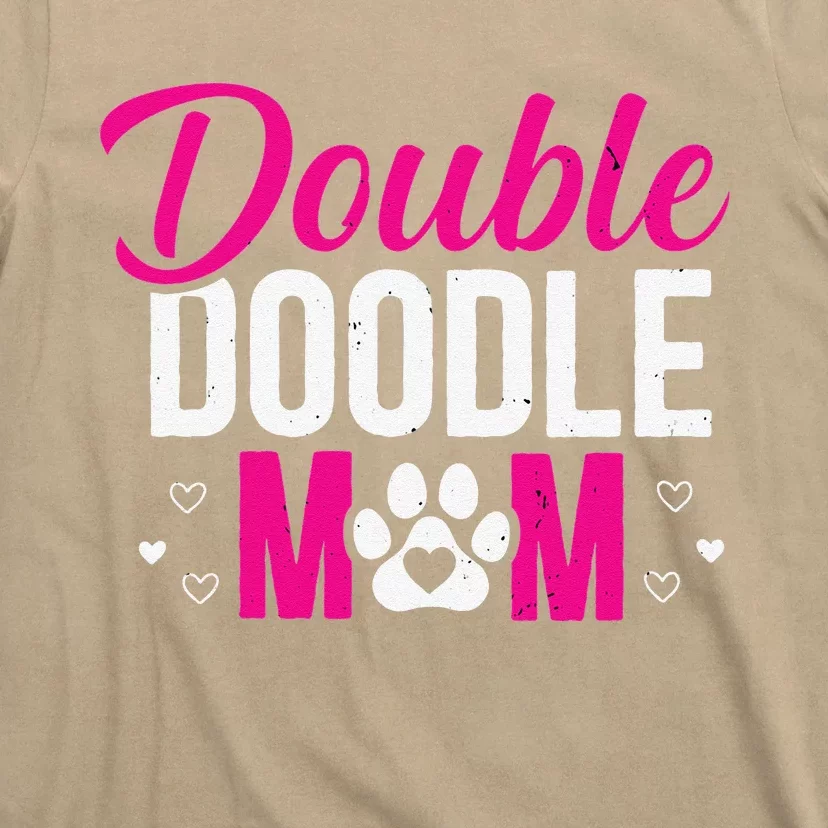 Double Doodle Mom Funny Dog Lovers T-Shirt