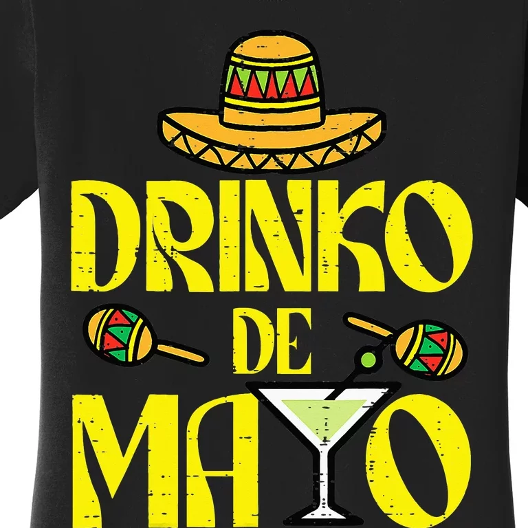 Drinko De Mayo Funny Cinco De Mayo Mexican Fiesta Party Women's T-Shirt