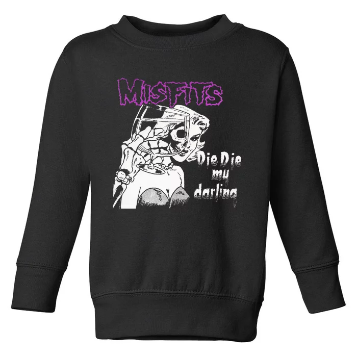 Die Die My Darling Toddler Sweatshirt