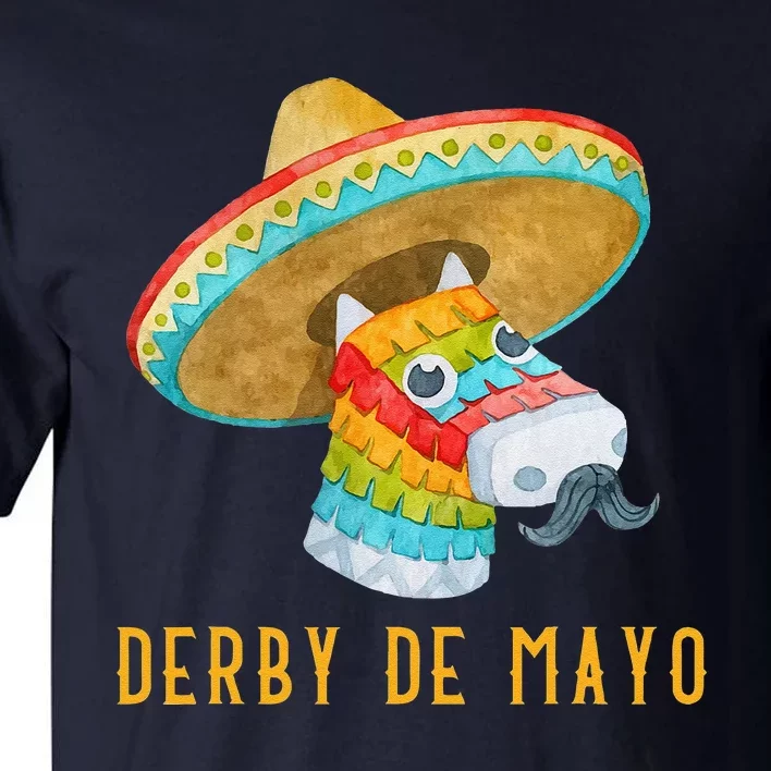 Derby De Mayo Kentucky Horse Race Mexico Pinata Mexican Tall T-Shirt