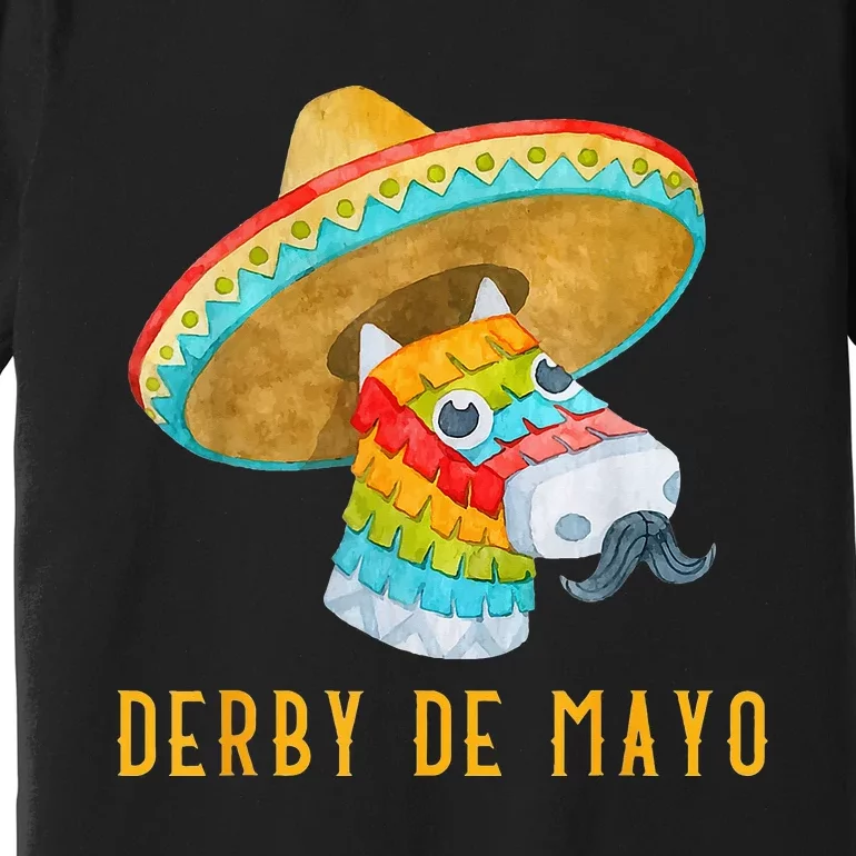 Derby De Mayo Kentucky Horse Race Mexico Pinata Mexican Premium T-Shirt