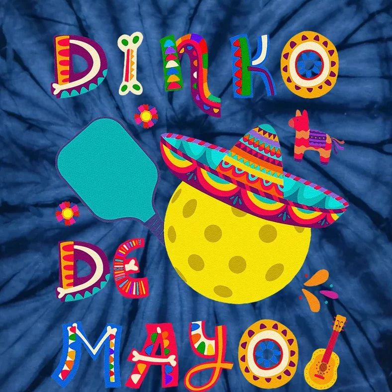 Dinko De Mayo Funny Cinco De Mayo Funny Pickleball Tie-Dye T-Shirt