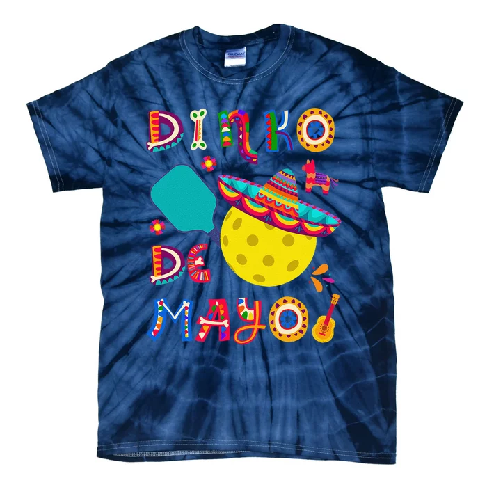 Dinko De Mayo Funny Cinco De Mayo Funny Pickleball Tie-Dye T-Shirt