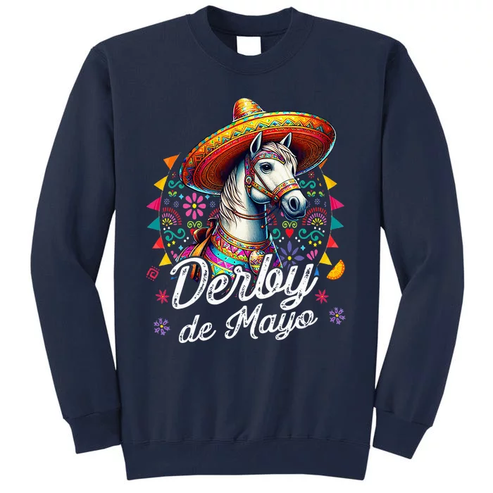 Derby De Mayo Horse Racing Mexican Tall Sweatshirt