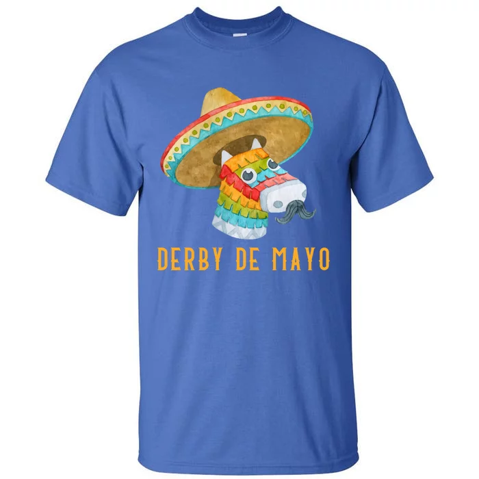 Derby De Mayo Kentucky Horse Race Mexico Pinata Mexican Meaningful Gift Tall T-Shirt