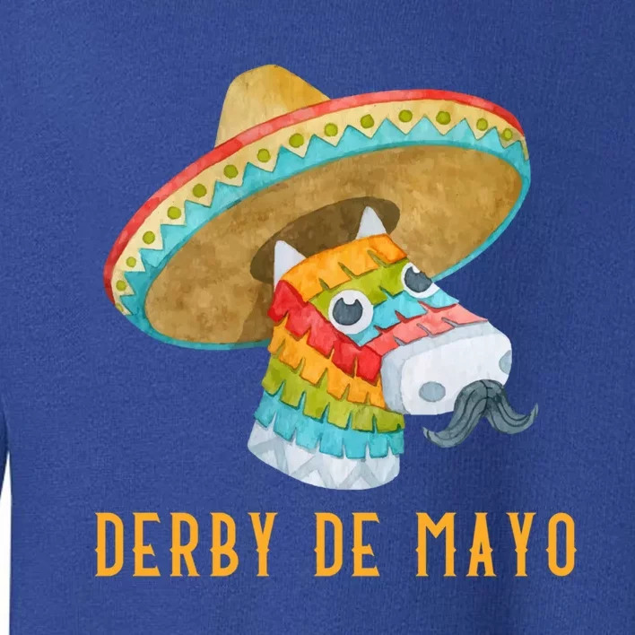 Derby De Mayo Kentucky Horse Race Mexico Pinata Mexican Meaningful Gift Toddler Sweatshirt