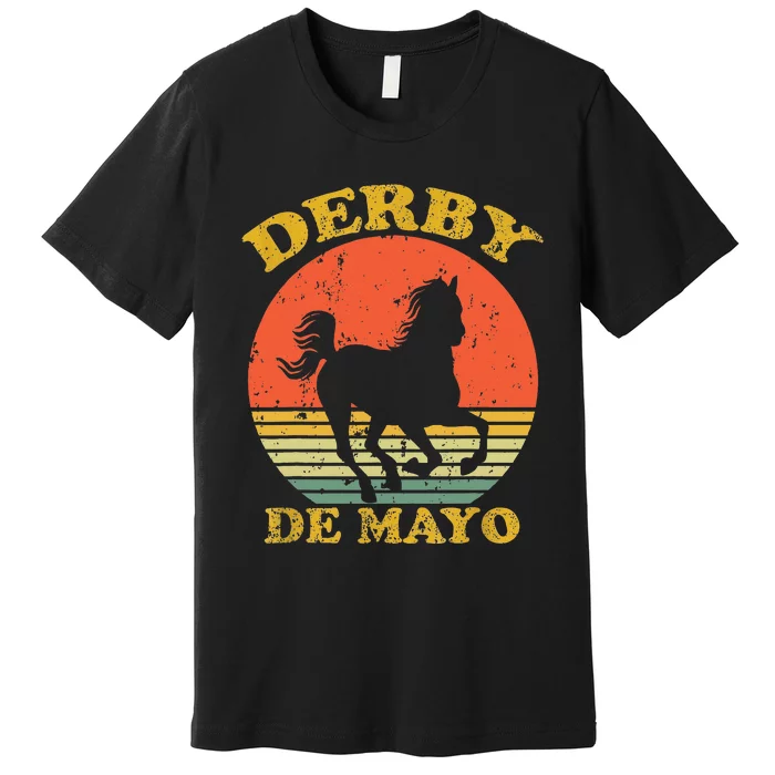 Derby De Mayo Party 2024 Lets Fiesta Horse Race Premium T-Shirt