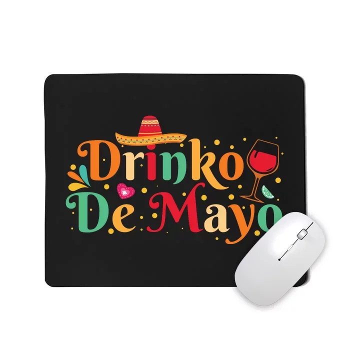 Drinko De Mayo Typography T Mousepad