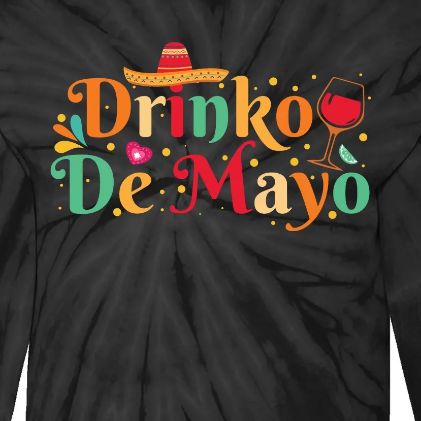 Drinko De Mayo Typography T Tie-Dye Long Sleeve Shirt