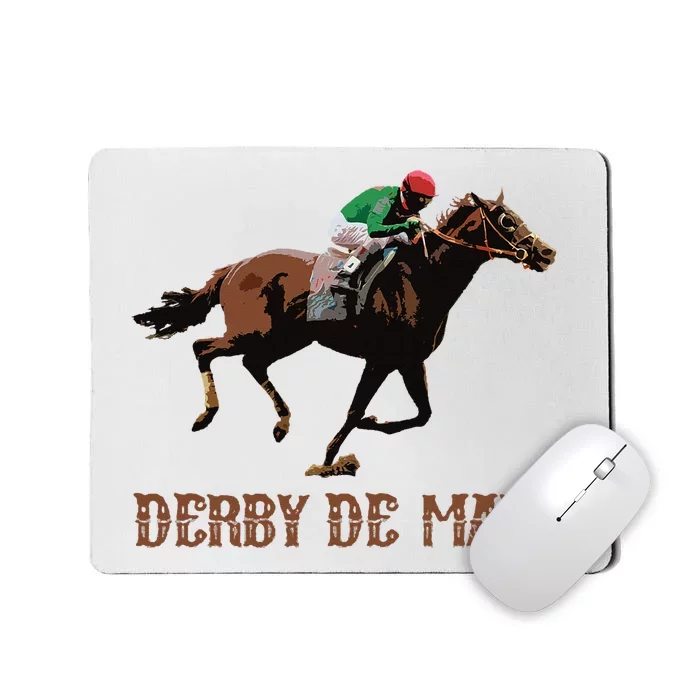 Derby De Mayo Time Kentucky Horse Race Cinco De Derby Mousepad