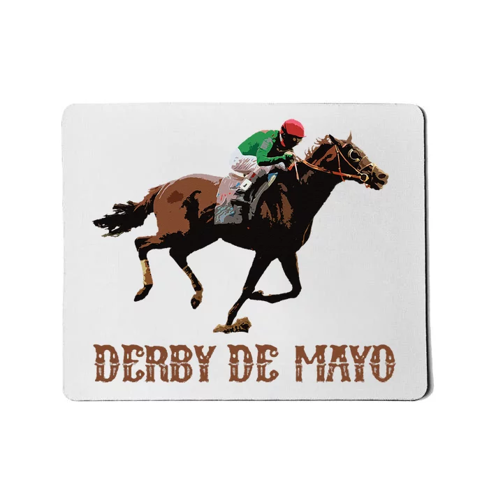 Derby De Mayo Time Kentucky Horse Race Cinco De Derby Mousepad