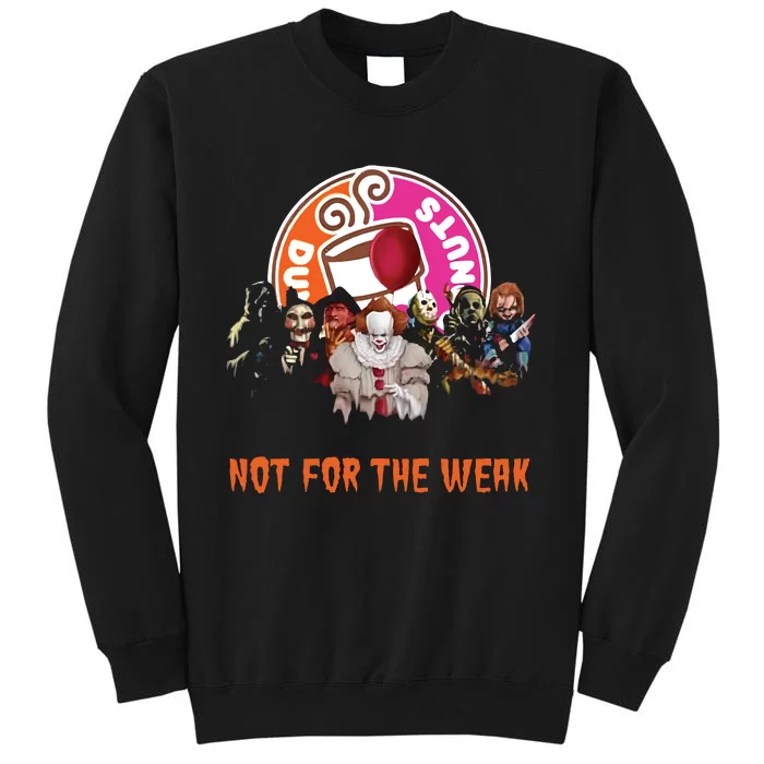 Dunkin Donuts Not For The Weak Tall Sweatshirt