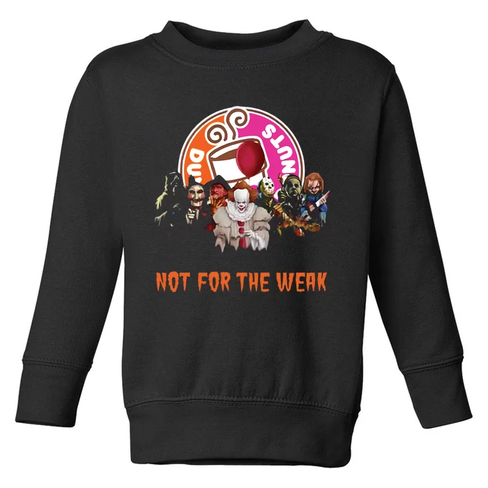 Dunkin Donuts Not For The Weak Toddler Sweatshirt