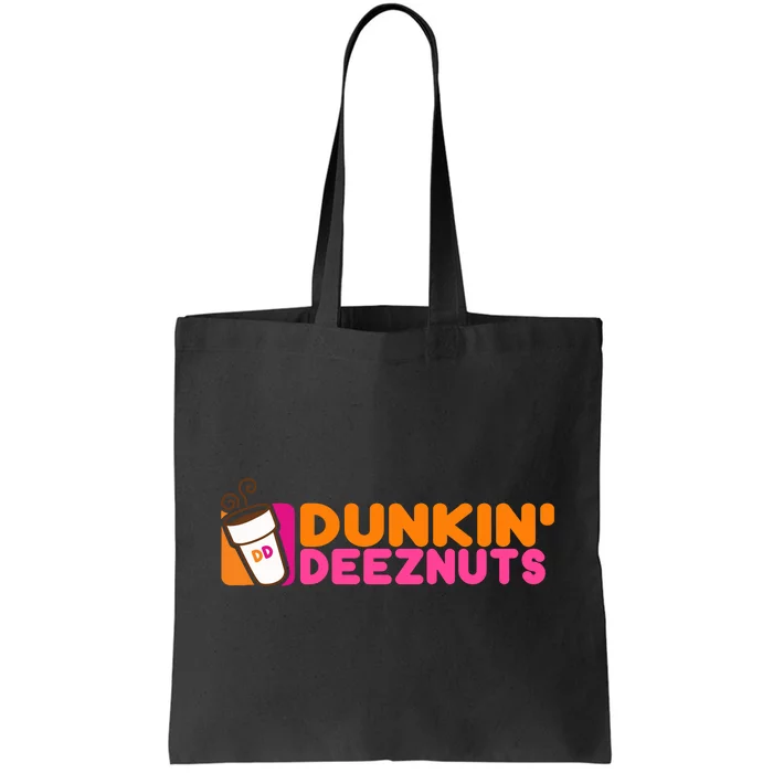 Dunkin Deez Nuts Dunkin Deeznuts Tote Bag